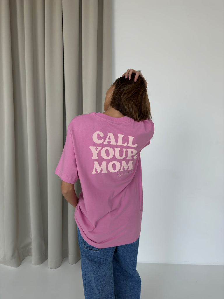 CALL YOUR MOM T-Shirt rosa - heysoho